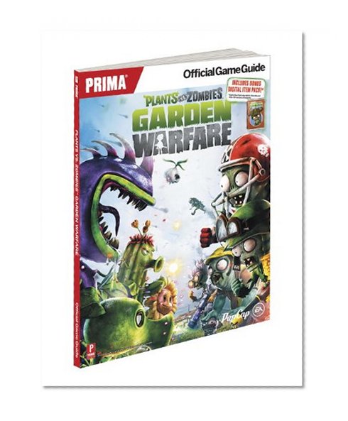 Plants vs Zombies Garden Warfare: Prima Official Game Guide