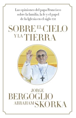 Sobre el cielo y la tierra (Spanish Edition)
