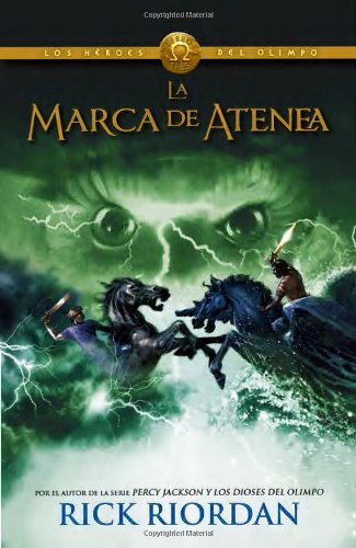La marca de Atenea (Los Heroes del Olimpo) (Spanish Edition)