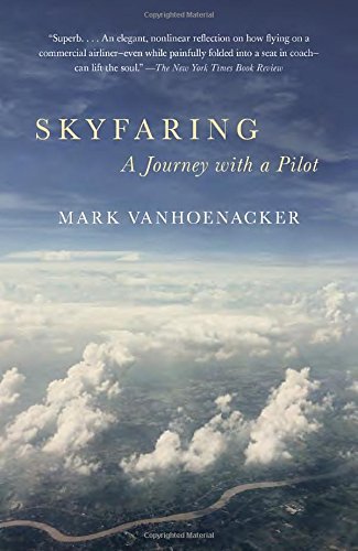 Book Cover Skyfaring: A Journey with a Pilot (Vintage Departures)