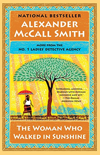 The Woman Who Walked in Sunshine: No. 1 Ladies' Detective Agency (16) (No. 1 Ladies' Detective Agency Series)