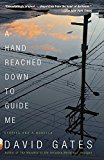 A Hand Reached Down to Guide Me: Stories and a Novella (Vintage Contemporaries)