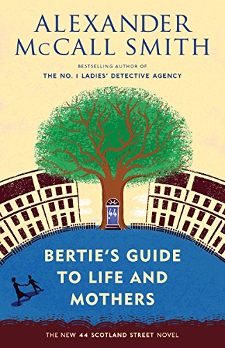 Book Cover Bertie's Guide to Life and Mothers (44 Scotland Street Series)