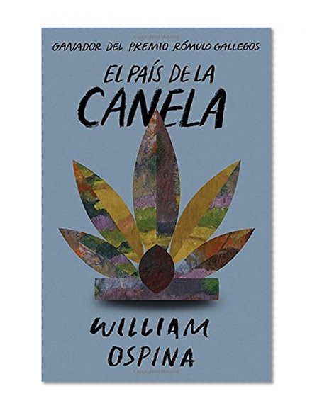 El país de la canela (Spanish Edition)