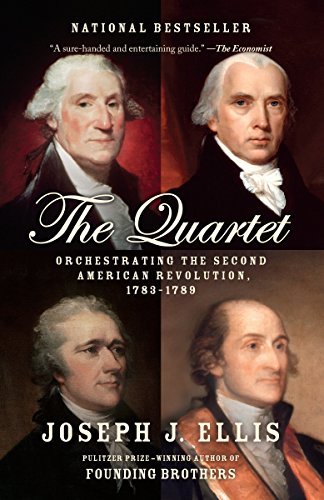 Book Cover The Quartet: Orchestrating the Second American Revolution, 1783-1789