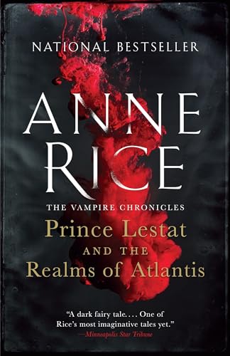 Prince Lestat and the Realms of Atlantis: The Vampire Chronicles