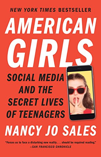 Book Cover American Girls: Social Media and the Secret Lives of Teenagers