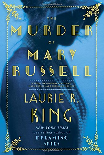Book Cover The Murder of Mary Russell: A novel of suspense featuring Mary Russell and Sherlock Holmes