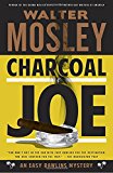 Charcoal Joe: An Easy Rawlins Mystery (Easy Rawlins Series)