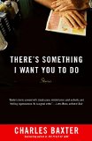 There's Something I Want You to Do: Stories (Vintage Contemporaries)
