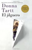 El jilguero: (The Goldfinch--Spanish-language edition) (Spanish Edition)