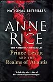 Prince Lestat and the Realms of Atlantis: The Vampire Chronicles