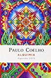 Alquimia: Agenda 2015 Paulo Coelho (Spanish Edition)