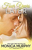 Four Years Later: A Novel (One Week Girlfriend Quartet)