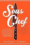 Sous Chef: 24 Hours on the Line