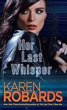 Her Last Whisper: A Novel (Dr. Charlotte Stone)