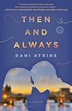 Then and Always: A Novel
