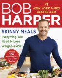 Skinny Meals: Everything You Need to Lose Weight-Fast! (Skinny Rules)
