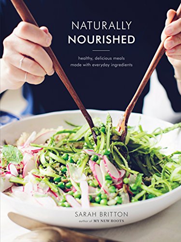 Book Cover Naturally Nourished Cookbook: Healthy, Delicious Meals Made with Everyday Ingredients