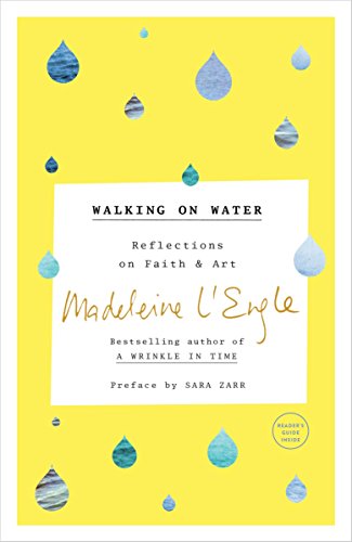Book Cover Walking on Water: Reflections on Faith and Art