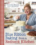 Blue Ribbon Baking from a Redneck Kitchen