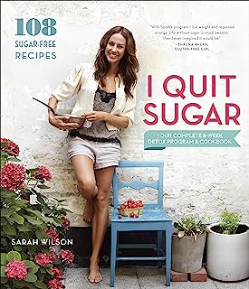I Quit Sugar: Your Complete 8-Week Detox Program and Cookbook
