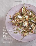 The Indian Family Kitchen: Classic Dishes for a New Generation