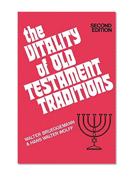 The Vitality of Old Testament Traditions, Revised Edition