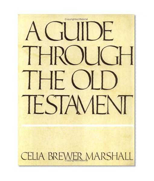 A Guide Through the Old Testament