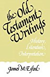 The Old Testament Writings: History, Literature, Interpretation