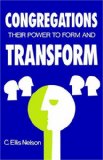 Congregations: Their Power to Form and Transform