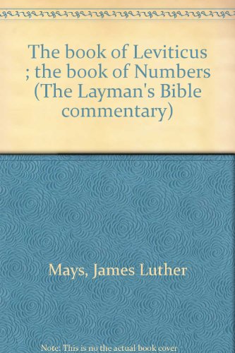 The book of Leviticus ; the book of Numbers (The Layman's Bible commentary)