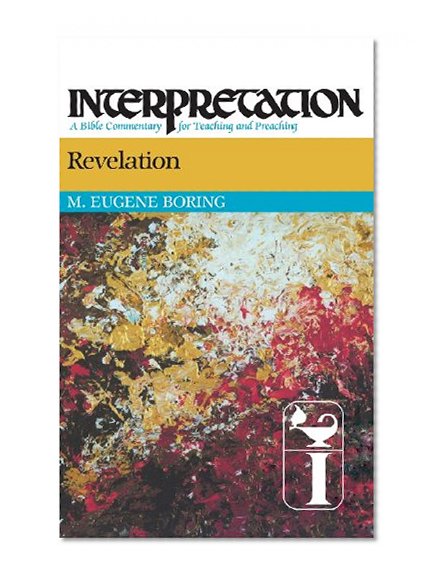 Revelation: Interpretation: A Bible Commentary for Teaching and Preaching (Interpretation: A Bible Commentary for Teaching & Preaching)