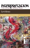 Leviticus: Interpretation: A Bible Commentary for Teaching and Preaching