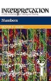 Numbers (Interpretation: A Bible Commentary for Teaching and Preaching)