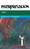 Acts: Interpretation: A Bible Commentary for Teaching and Preaching (Interpretation: A Bible Commentary for Teaching & Preaching)
