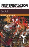 Daniel: Interpretation: A Bible Commentary for Teaching and Preaching (Interpretation: A Bible Commentary for Teaching & Preaching)