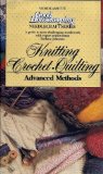 Good Housekeeping Knitting, Crochet, Quilting: Advanced Methods (VHS) (Needlecraft Series)
