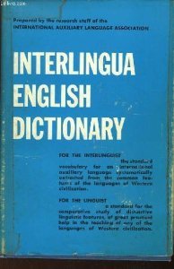 Interlingua-English: A Dictionary of the International Language