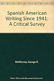 Spanish American Writing Since 1941: A Critical Survey