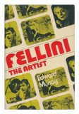 Fellini, the Artist