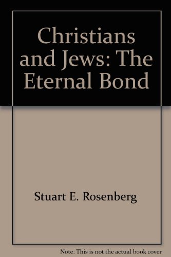 Christians and Jews: The eternal bond