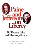 Paine and Jefferson on Liberty (Milestones of Thought)