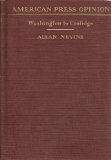 American Press Opinion, Washington to Coolidge: A Documentary Record of Editorial Leadership and Criticism, 1785-1927