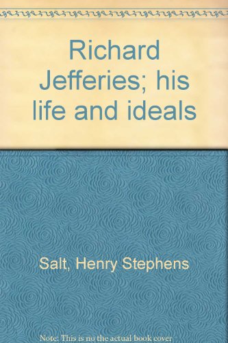 Richard Jefferies; his life and ideals