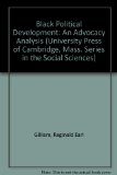 Black Political Development: An Advocacy Analysis (University Press of Cambridge, Mass. Series in the Social Sciences)