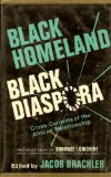 Black Homeland/Black Diaspora: Cross-Currents of the African Relationship (National university publications)