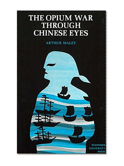 The Opium War Through Chinese Eyes