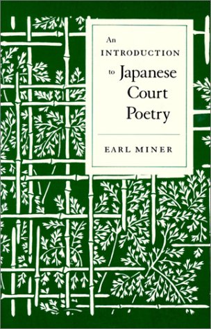 An Introduction to Japanese Court Poetry
