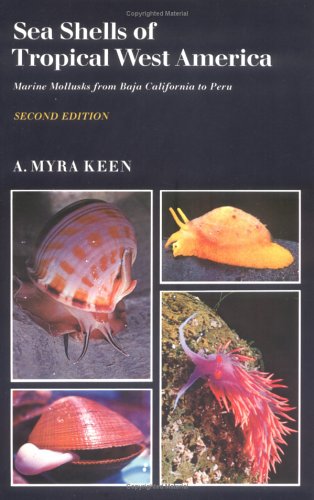Sea Shells of Tropical West America: Marine Mollusks from Baja California to Peru
